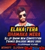 Ilaka Tera Dhamaka Mera Dj Jp Swami Competition Trance Dialogue Music 2020