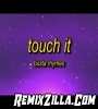 Touch It Tiktok Remix Song Download