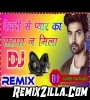 Bedardi Se Pyar Ka Sahara Na Mila New Virsion Hindi Viral Mix 2021 Song