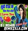 Tujhe Dekh Ke Dil Mera Dole Love Dj Remix Song Dj Rajnish Style