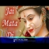 Jai Mata Di Dj Remix Song Download Mp3