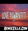 Love Nwantiti Remix Song Download