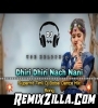 Dhiri Dhiri Nach Nani New Timli Adivasi Dance Mix Song 2021