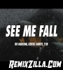 See Me Fall English Trending Dj Remix Song Download 2022