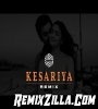 Kesariya Arijit Singh Dj Remix Song Download Mp3