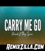 Carry Me Go Full Mp3 Song Download