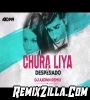 Chura Liya x Desperado Remix Song Download Mp3