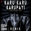 Karu Karu Karupayi Remix Song Download