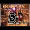 Kurchi Madathapetti Dj Remix Song 2024