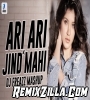 Ari Ari x Jind Mahi Mashup Punjabi Bhangra Mashup DJ Freazz
